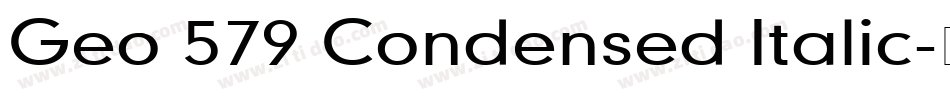 Geo 579 Condensed Italic字体转换
